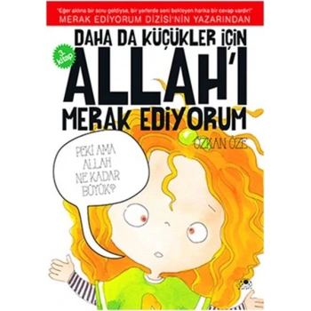 Daha Da Küçükler İçin Allahı Merak Ediyorum 3