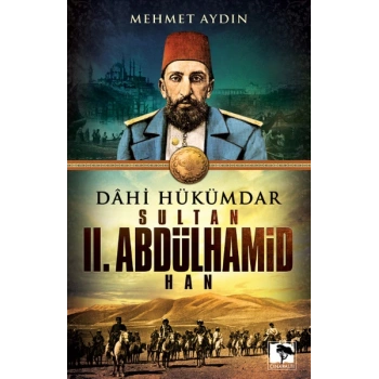 Dahi Hükümdar Sultan II. Abdülhamid Han
