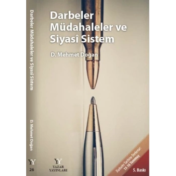 Darbeler Müdahaleler ve Siyasi Sistem