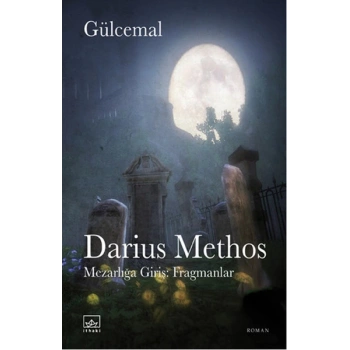 Darius Methos  Mezarlığa Giriş: Fragmanlar