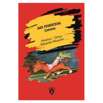 Das Feuerzeug (Çakmak) Almanca Türkçe Bakışımlı Hikayeler