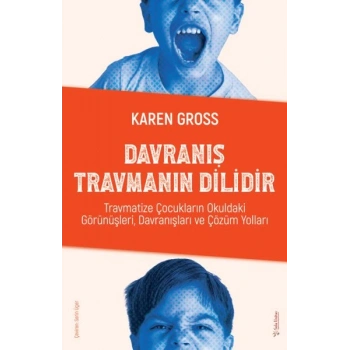 Davranış Travmanın Dilidir