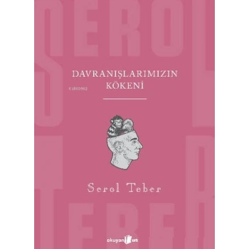 Davranışlarımızın Kökeni