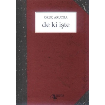 De Ki İşte