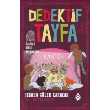 Dedektif Tayfa 5 - Kantinci Kılıklı Soyguncular