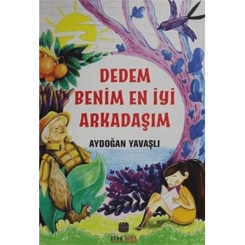 Dedem Benim En İyi Arkadaşım