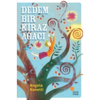 Dedem Bir Kiraz Ağacı