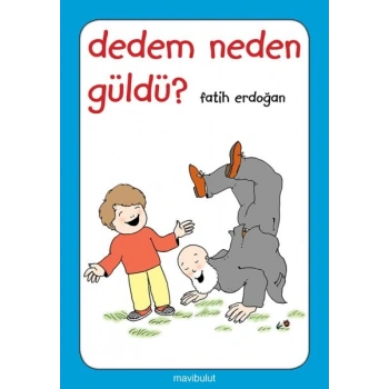 Dedem Neden Güldü?