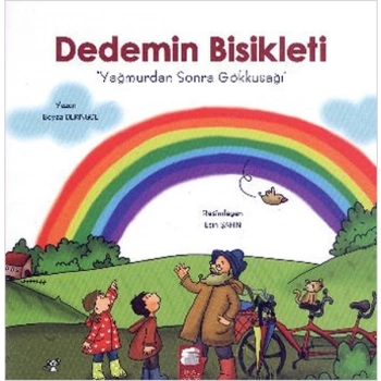 Dedemin Bisikleti 3 -  Yağmurdan Sonra Gökkuşağı