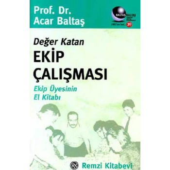 Değer Katan Ekip Çalışması