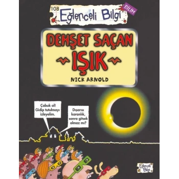 Dehşet Saçan Işık - Eğlenceli Bilgi-Bilim