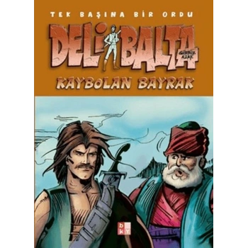 Deli Balta - Kaybolan Bayrak