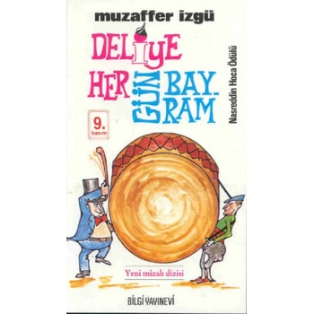 Deliye Hergün Bayram