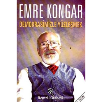Demokrasimizle Yüzleşmek