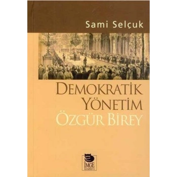 Demokratik Yönetim Özgür Birey