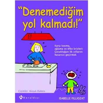 Denemediğim Yol Kalmadı!