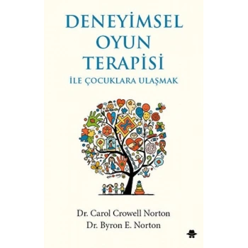 Deneyimsel Oyun Terapisi ile Çocuklara Ulaşmak