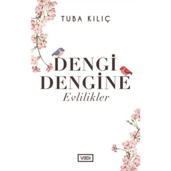 Dengi Dengine Evlilikler