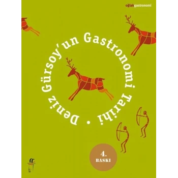 Deniz Gürsoyun Gastronomi Tarihi