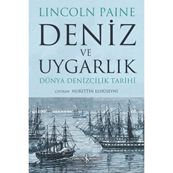 Deniz ve Uygarlık - Dünya Denizcilik Tarihi