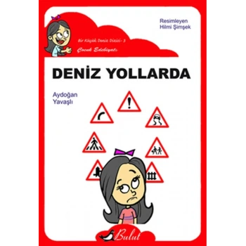 Deniz Yollarda / Düz Yazı