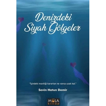 Denizdeki Siyah Gölgeler