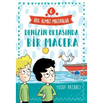 Denizin Ortasında Bir Macera - 6 Akıl Almaz Maceralar 4. Sınıf