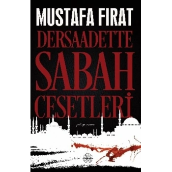 Dersaadette Sabah Cesetleri