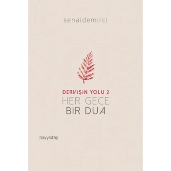 Dervişin Yolu 2 - Her Gece Bir Dua