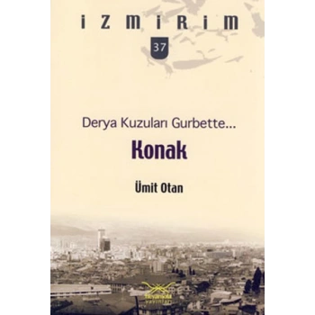 Derya Kuzuları Gurbette: Konak / İzmirim - 37