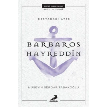 Deryadaki Ateş - Barbaros Hayreddin
