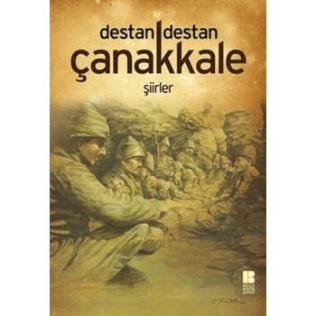 Destan Destan Çanakkale