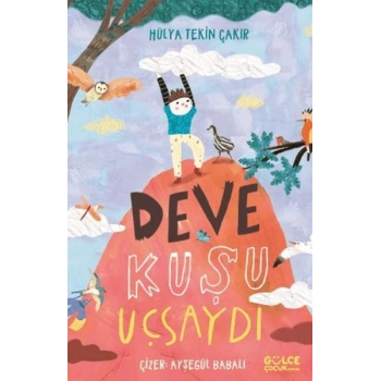 Deve Kuşu Uçsaydı