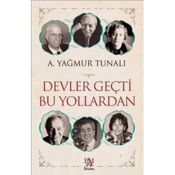 Devler Geçti Bu Yollardan