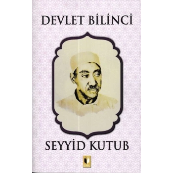 Devlet Bilinci - Seyyid Kutub
