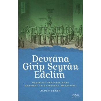 Devrana Girip Seyran Edelim