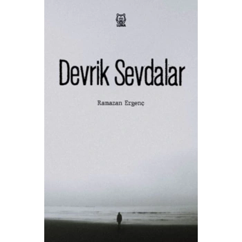 Devrik Sevdalar