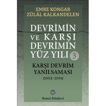 Devrimin ve Karşı Devrimin Yüz Yılı-3