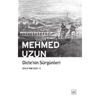 Diclenin Sesi 02 - Diclenin Sürgünleri