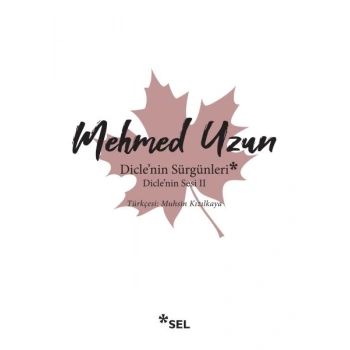 Diclenin Sürgünleri - Diclenin Sesi 2