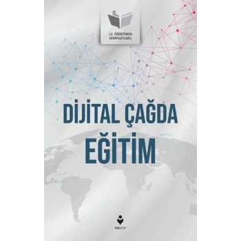 Dijital Çağda Eğitim