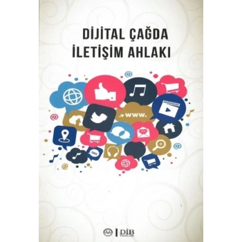 Dijital Çağda İletişim Ahlakı