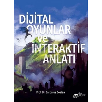 Dijital Oyunlar ve İnteraktif Anlatı