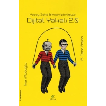 Dijital Yakalı 2.0 - Yapay Zekâ & İnsan İşbirliğiyle