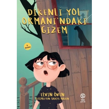 Dikenli Yol Ormanındaki Gizem