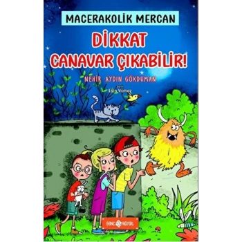 Dikkat Canavar Çıkabilir! - Macerakolik Mercan 4