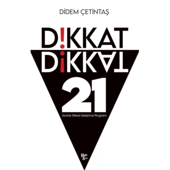 Dikkat Dikkat - 21 Günlük Dikkat Geliştirme Programı