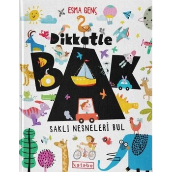 Dikkatle Bak