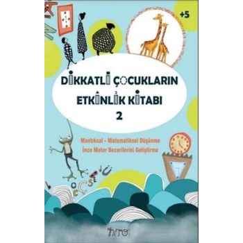 Dikkatli Çocukların Etkinlik Kitabı-2