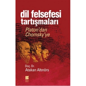 Dil Felsefesi Tartışmaları  Platon’dan Chomsky’ye